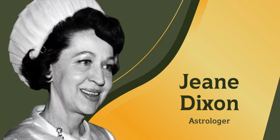 Jeane Dixon: The Psychic and Astrologer